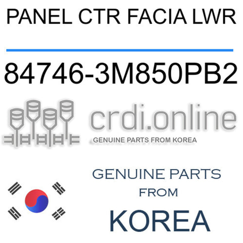 PANEL CTR FACIA LWR [ORIGINAL] 84746-3M850PB2 847463M850PB2 84746 3M850PB2
