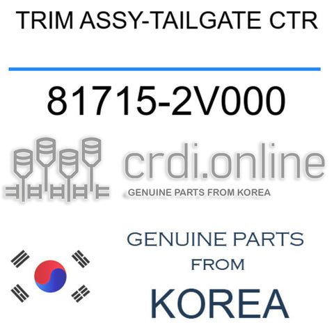 TRIM ASSY-TAILGATE CTR 81715-2V000 817152V000 81715 2V000