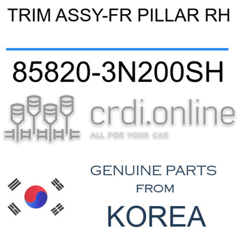 TRIM ASSY-FR PILLAR RH 85820-3N200SH 858203N200SH 85820 3N200SH