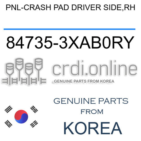 PNL-CRASH PAD DRIVER SIDE,RH 84735-3XAB0RY 847353XAB0RY 84735 3XAB0RY