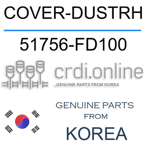 COVER-DUSTRH 51756-FD100 51756FD100 51756 FD100