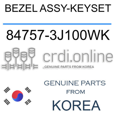 BEZEL ASSY-KEYSET 84757-3J100WK 847573J100WK 84757 3J100WK