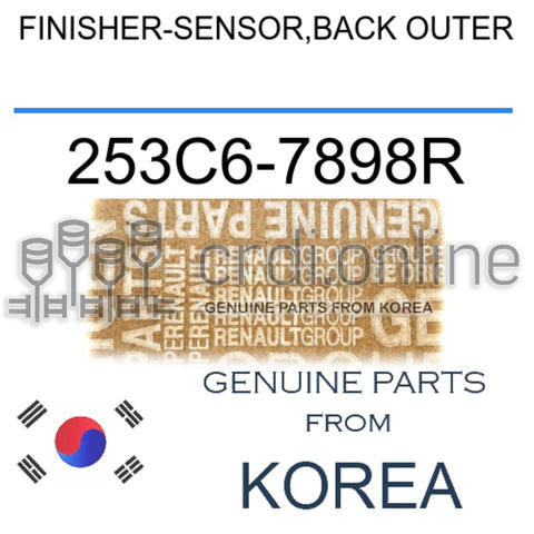 FINISHER-SENSOR,BACK OUTER [ORIGINAL] 253C6-7898R 253C67898R 253C6 7898R