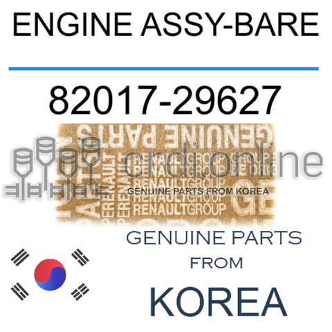 ENGINE ASSY-BARE [ORIGINAL] 82017-29627 8201729627 82017 29627