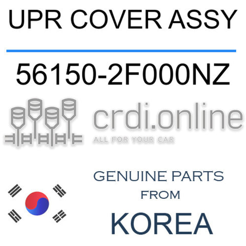 UPR COVER ASSY [ORIGINAL] 56150-2F000NZ 561502F000NZ 56150 2F000NZ