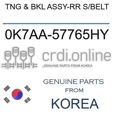 TNG & BKL ASSY-RR S/BELT [ORIGINAL] 0K7AA-57765HY 0K7AA57765HY 0K7AA 57765HY