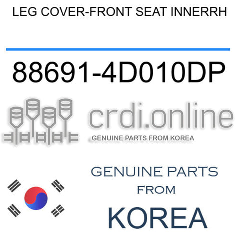 LEG COVER-FRONT SEAT INNERRH [ORIGINAL] 88691-4D010DP 886914D010DP 88691 4D010DP