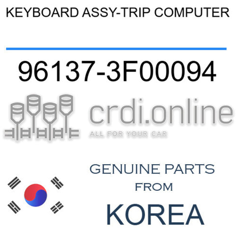 KEYBOARD ASSY-TRIP COMPUTER [ORIGINAL] 96137-3F00094 961373F00094 96137 3F00094