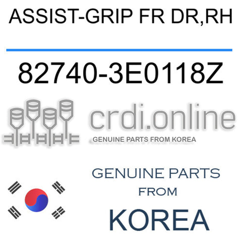 ASSIST-GRIP FR DR,RH 82740-3E0118Z 827403E0118Z 82740 3E0118Z