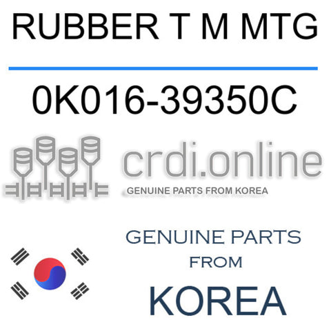 RUBBER T M MTG [ORIGINAL] 0K016-39350C 0K01639350C 0K016 39350C
