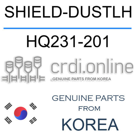 SHIELD-DUSTLH HQ231-201 HQ231201 HQ231 201