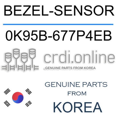 BEZEL-SENSOR 0K95B-677P4EB 0K95B677P4EB 0K95B 677P4EB