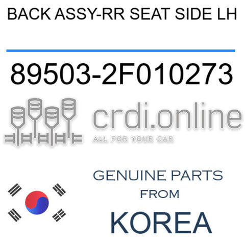 BACK ASSY-RR SEAT SIDE LH 89503-2F010273 895032F010273 89503 2F010273