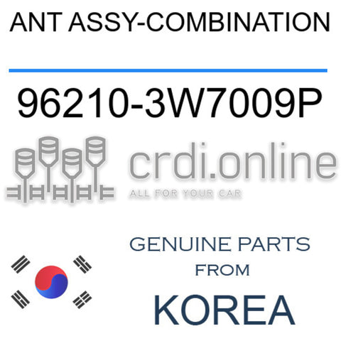 ANT ASSY-COMBINATION 96210-3W7009P 962103W7009P 96210 3W7009P