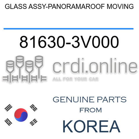 GLASS ASSY-PANORAMAROOF MOVING [ORIGINAL] 81630-3V000 816303V000 81630 3V000