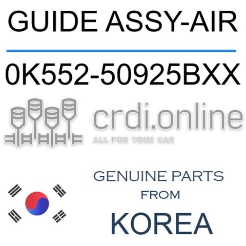 GUIDE ASSY-AIR [ORIGINAL] 0K552-50925BXX 0K55250925BXX 0K552 50925BXX