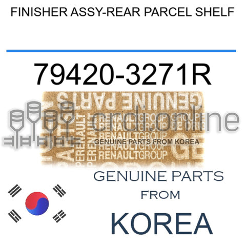 FINISHER ASSY-REAR PARCEL SHELF [ORIGINAL] 79420-3271R 794203271R 79420 3271R