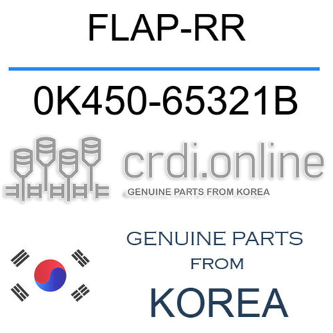 FLAP-RR 0K450-65321B 0K45065321B 0K450 65321B