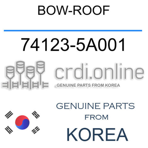 BOW-ROOF 74123-5A001 741235A001 74123 5A001