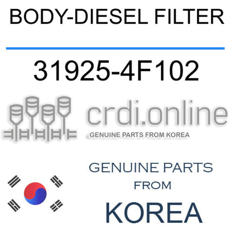 BODY-DIESEL FILTER 31925-4F102 319254F102 31925 4F102