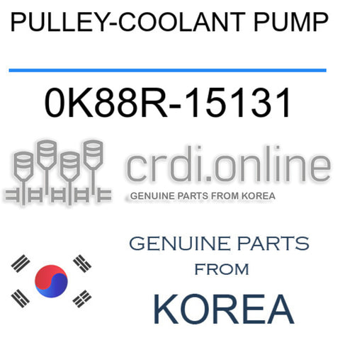 PULLEY-COOLANT PUMP [ORIGINAL] 0K88R-15131 0K88R15131 0K88R 15131
