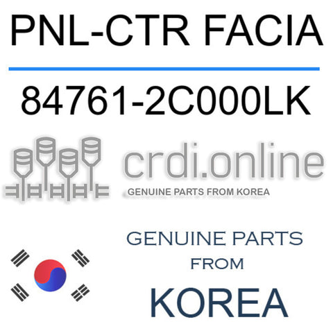 PNL-CTR FACIA [ORIGINAL] 84761-2C000LK 847612C000LK 84761 2C000LK