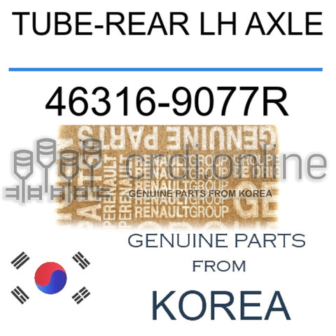 TUBE-REAR LH AXLE [ORIGINAL] 46316-9077R 463169077R 46316 9077R
