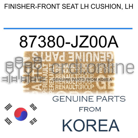 FINISHER-FRONT SEAT LH CUSHION, LH [ORIGINAL] 87380-JZ00A 87380JZ00A 87380 JZ00A