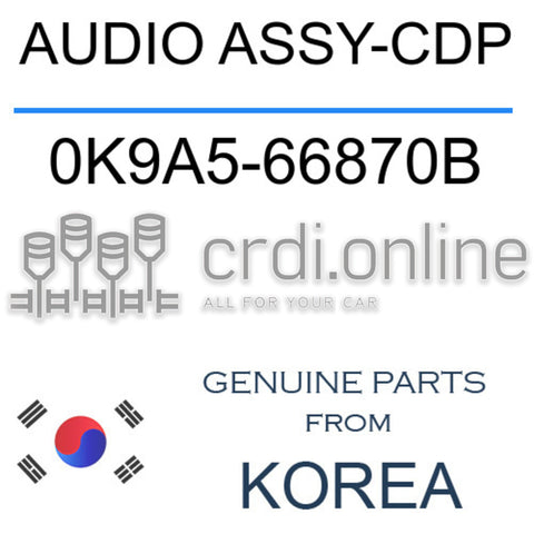 AUDIO ASSY-CDP 0K9A5-66870B 0K9A566870B 0K9A5 66870B