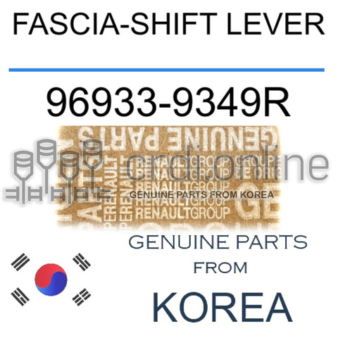 FASCIA-SHIFT LEVER [ORIGINAL] 96933-9349R 969339349R 96933 9349R