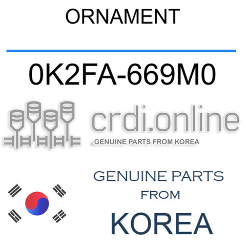 ORNAMENT 0K2FA-669M0 0K2FA669M0 0K2FA 669M0