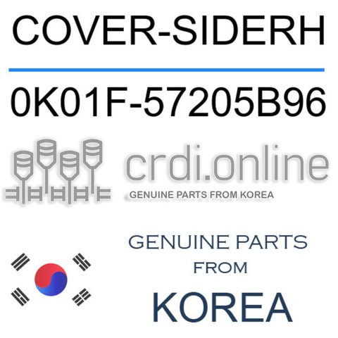 COVER-SIDERH [ORIGINAL] 0K01F-57205B96 0K01F57205B96 0K01F 57205B96