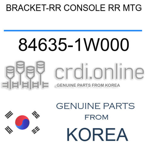 BRACKET-RR CONSOLE RR MTG 84635-1W000 846351W000 84635 1W000