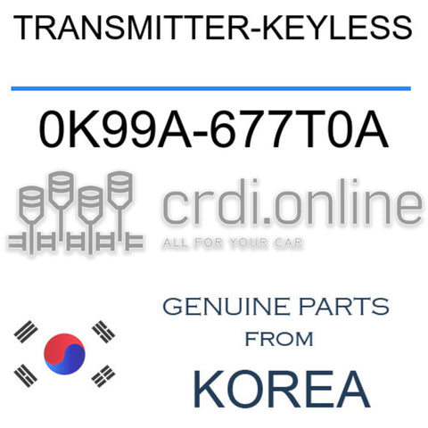 TRANSMITTER-KEYLESS 0K99A-677T0A 0K99A677T0A 0K99A 677T0A