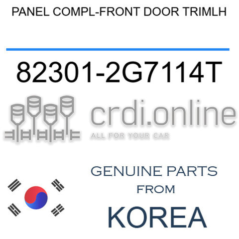 PANEL COMPL-FRONT DOOR TRIMLH [ORIGINAL] 82301-2G7114T 823012G7114T 82301 2G7114T