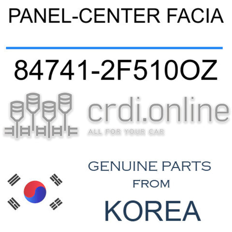 PANEL-CENTER FACIA [ORIGINAL] 84741-2F510OZ 847412F510OZ 84741 2F510OZ