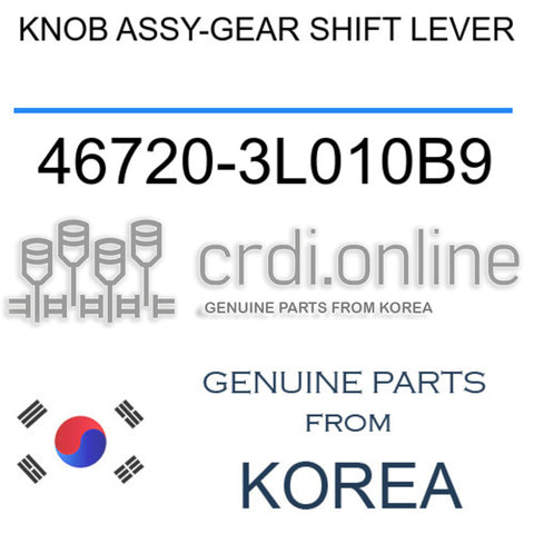 KNOB ASSY-GEAR SHIFT LEVER [ORIGINAL] 46720-3L010B9 467203L010B9 46720 3L010B9