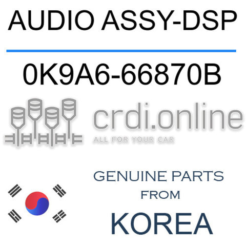 AUDIO ASSY-DSP 0K9A6-66870B 0K9A666870B 0K9A6 66870B