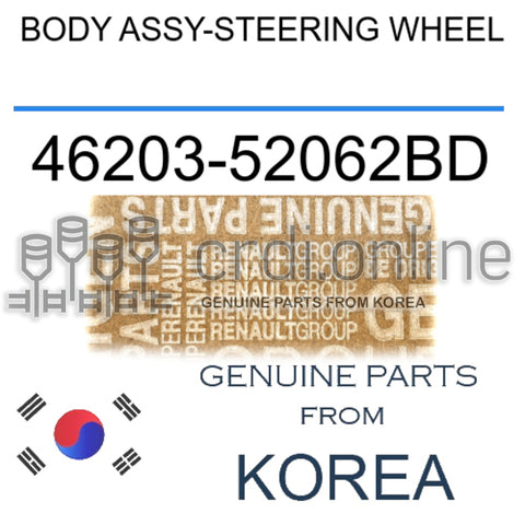 BODY ASSY-STEERING WHEEL [ORIGINAL] 46203-52062BD 4620352062BD 46203 52062BD