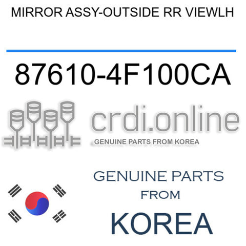 MIRROR ASSY-OUTSIDE RR VIEWLH [ORIGINAL] 87610-4F100CA 876104F100CA 87610 4F100CA