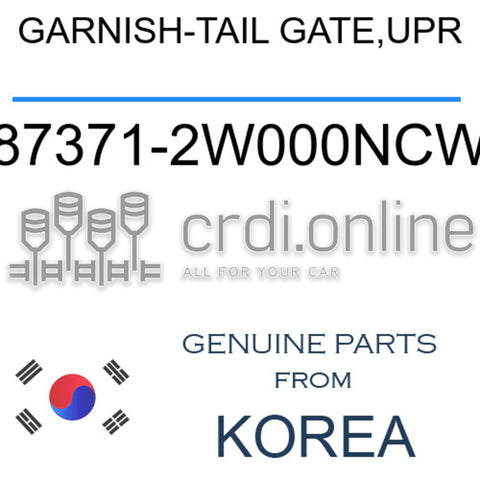 GARNISH-TAIL GATE,UPR [ORIGINAL] 87371-2W000NCW 873712W000NCW 87371 2W000NCW
