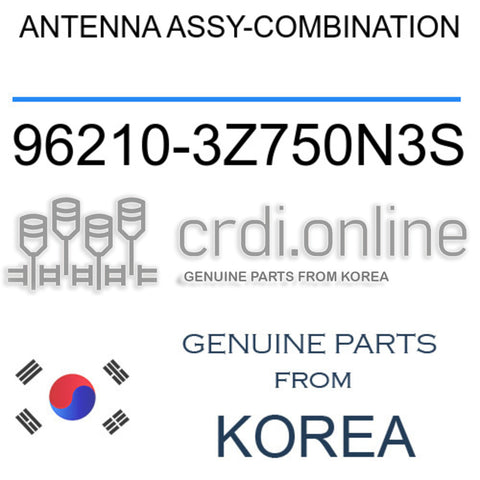 ANTENNA ASSY-COMBINATION [ORIGINAL] 96210-3Z750N3S 962103Z750N3S 96210 3Z750N3S