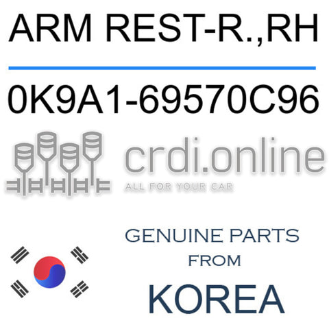 ARM REST-R.,RH 0K9A1-69570C96 0K9A169570C96 0K9A1 69570C96