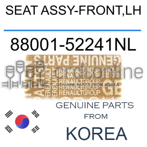 SEAT ASSY-FRONT,LH [ORIGINAL] 88001-52241NL 8800152241NL 88001 52241NL