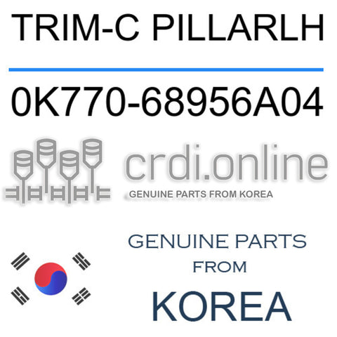 TRIM-C PILLARLH [ORIGINAL] 0K770-68956A04 0K77068956A04 0K770 68956A04