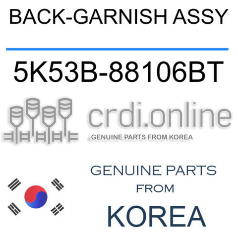 BACK-GARNISH ASSY [ORIGINAL] 5K53B-88106BT 5K53B88106BT 5K53B 88106BT