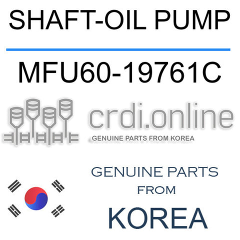 SHAFT-OIL PUMP [ORIGINAL] MFU60-19761C MFU6019761C MFU60 19761C