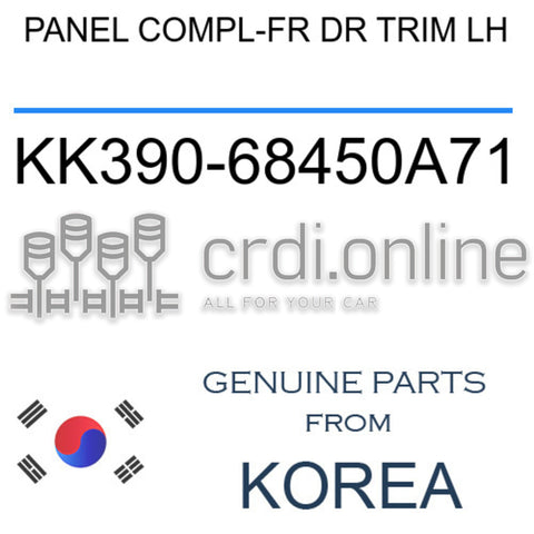 PANEL COMPL-FR DR TRIM LH [ORIGINAL] KK390-68450A71 KK39068450A71 KK390 68450A71