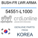 [ORIGINAL] BUSH-FR LWR ARM"A" 54551-L1000 54551L1000 54551 L1000