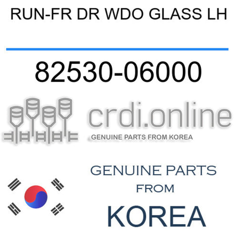 RUN-FR DR WDO GLASS LH 82530-06000 8253006000 82530 06000